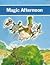 Magic Afternoon (Grade One)...