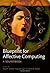 A Blueprint for Affective Computing: A sourcebook and manual (Series in Affective Science)