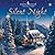 Silent Night by Joseph Mohr