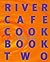 River Cafe Cook Book Two