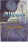 Into the Darkness: An Uncensored Report from Inside the Third Reich at War