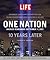 LIFE One Nation: America Remembers September 11, 2001, 10 Years Later