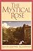 Mystical Rose by John Henry Newman