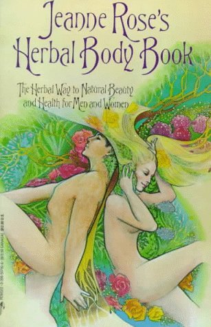 Jeanne Rose's Herbal Body Book (Paperback)