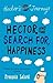 Hector and the Search for Happiness by François Lelord Hector and the Search for Happiness by François Lelord