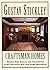 Craftsman Homes by Gustav Stickley