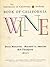 The University of California/Sotheby Book of California Wine