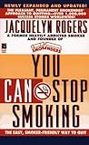You Can Stop Smoking by Jacquelyn Rogers