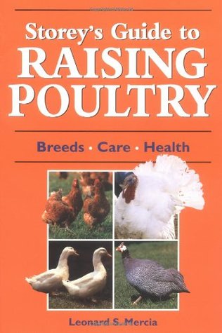 Storey's Guide to Raising Poultry: Breeds, Care, Health (Paperback)