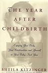 The Year After Childbirth by Sheila Kitzinger