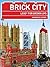 Brick City: LEGO (R) for Gr...