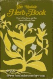 The Rodale Herb Book: How to Use, Grow, and Buy Nature's Miracle Plants (Hardcover)