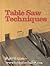 Table Saw Techniques