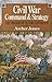 Civil War Command And Strategy by Archer Jones