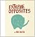 Extreme Opposites
