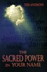 The Sacred Power ...