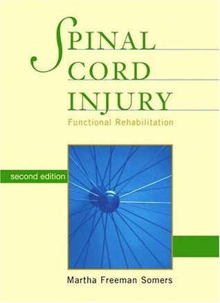 Spinal Cord Injury: Functional Rehabilitation (Hardcover)