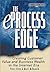 The eProcess Edge: Creating Customer Value & Business in the Internet Era