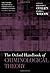 The Oxford Handbook of Criminological Theory by Francis T. Cullen