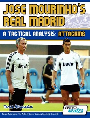 Jose Mourinho's Real Madrid - A Tactical Analysis: Attacking
