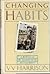 Changing Habits: A Memoir of the Society of the Sacred Heart