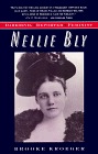 Nellie Bly: Daredevil, Reporter, Feminist