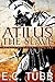 Atilus the Slave: The Saga of Atilus, Book One