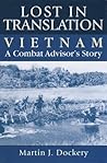 Lost in Translation: Vietnam: A Combat Advisor's Story
