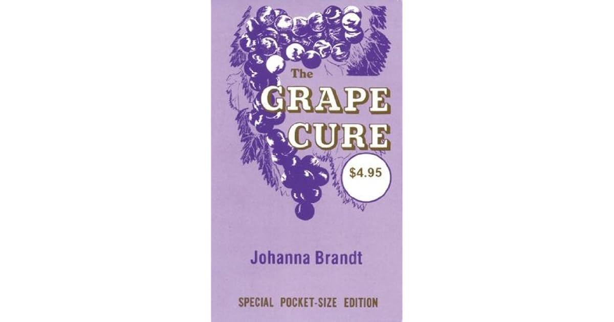 The Grape Cure by Johanna Brandt