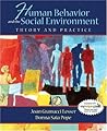 Human Behavior and the Social Environment: Theory and Practice Human Behavior and the Social Environment: Theory and Practice
