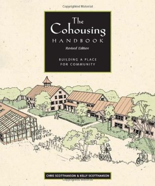 The Cohousing Handbook: Building a Place for Community (Paperback)