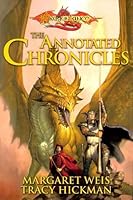 The Annotated Chronicles (Dragonlance: Dragonlance Chronicles)