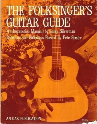 The Folksinger's Guitar Guide: An Instruction Manual (Staple Bound)