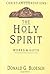 The Holy Spirit: Works & Gifts (Christian Foundations)