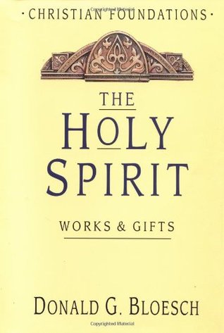 The Holy Spirit: Works & Gifts (Christian Foundations)