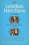 The Lyttelton Hart-Davis Letters: Volumes 3 and 4: 1958-59: Correspondence of George Lyttelton and Rupert Hart-Davis
