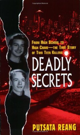 Deadly Secrets: From High School to High Crime--the True Story of Two Teen Killers (Mass Market Paperback)