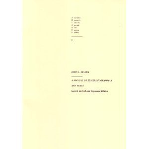 A Manual of Sumerian Grammar and Texts (AIDS And Research Tools in Ancient Near Eastern Studies, No 5)