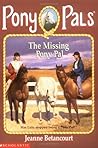 The Missing Pony Pal (Pony Pals, #16) The Missing Pony Pal (Pony Pals, #16)