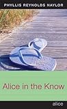 Alice in the Know by Phyllis Reynolds Naylor