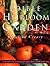The Edible Heirloom Garden by Rosalind Creasy