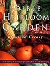 The Edible Heirloom Garden by Rosalind Creasy The Edible Heirloom Garden by Rosalind Creasy