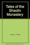 Tales of the Shaolin Monastery