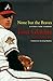 None but the Braves by Tom Glavine