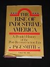 The Rise of Industrial America by Page Smith