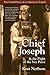 Chief Joseph & the Flight of the Nez Perce by Kent Nerburn