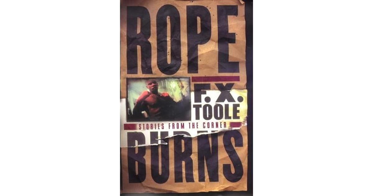 Rope Burns Stories from the Corner by F.X. Toole