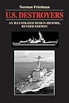 U.S. Destroyers: An Illustrated Design History U.S. Destroyers: An Illustrated Design History