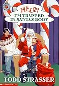 Help! I'm Trapped in Santa's Body