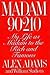 Madam 90210: My Life as Madam to the Rich and Famous